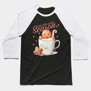 Hot Chocolate Season Baseball T-Shirt